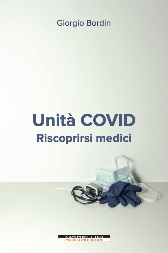 Unità Covid, riscoprirsi medici